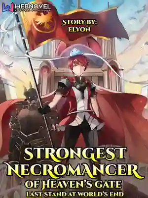 Strongest Necromancer Of Heaven's Gate